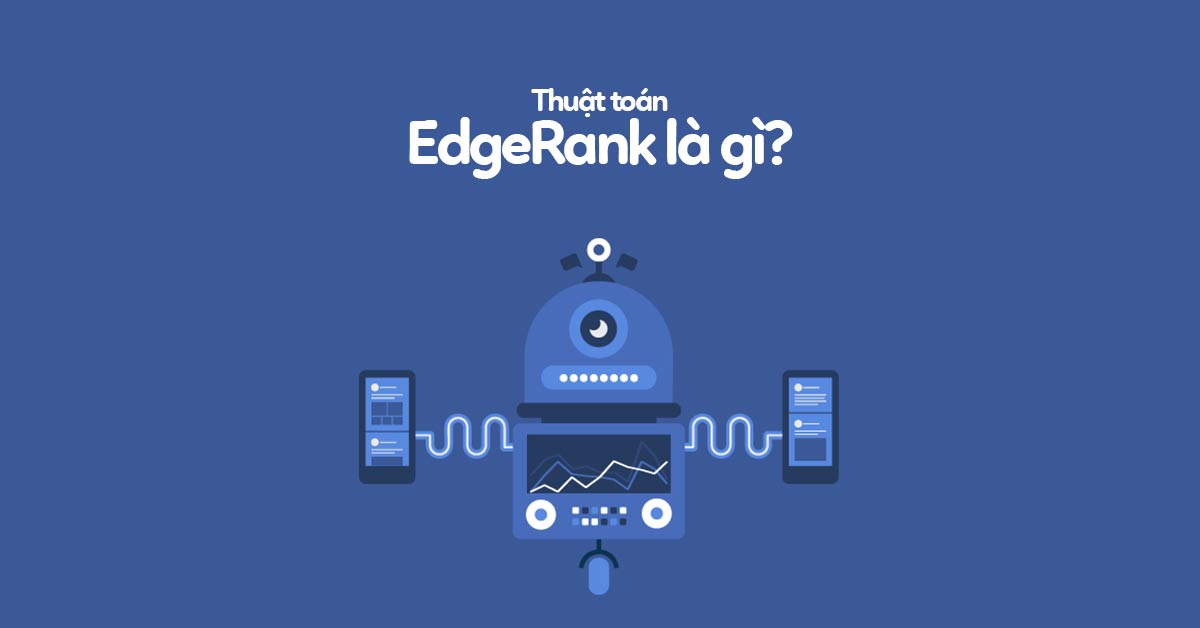 Khái niệm thuật toán edgerank facebook là gi?