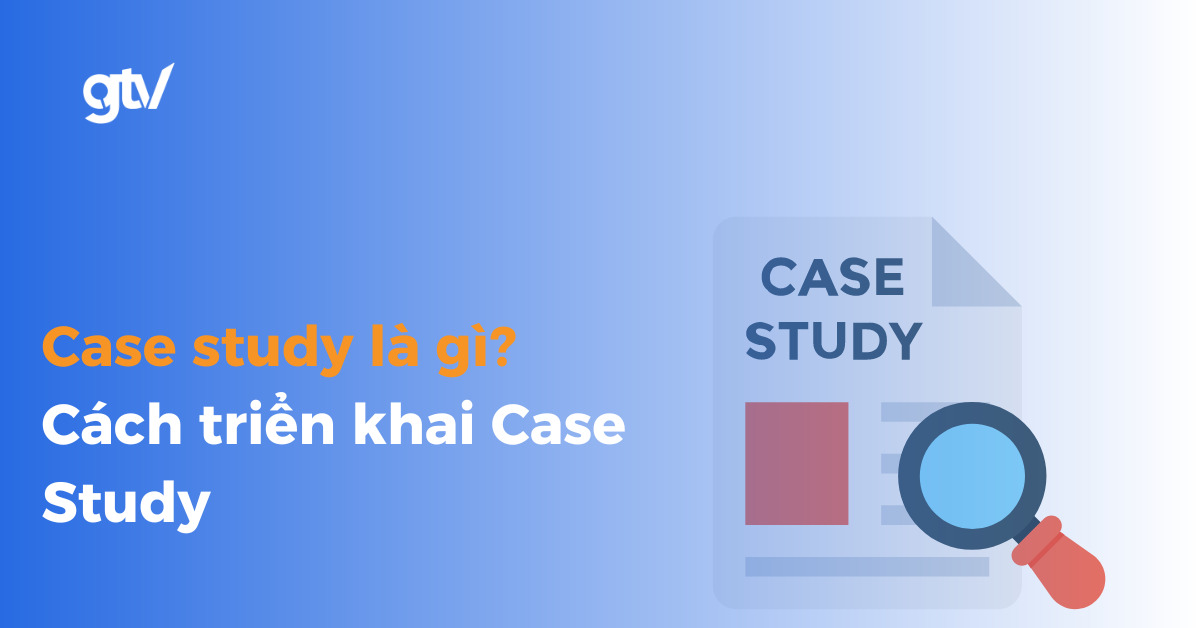 Case Study là gì