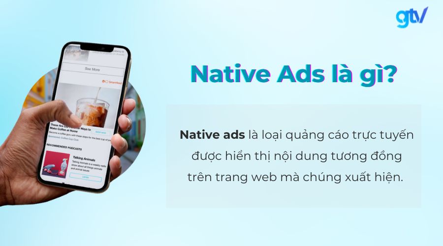 Native advertising là gì? Native ads là dạng quảng cáo giúp tối ưu trải nghiệm người dùng hơn so với các quảng cáo truyền thống