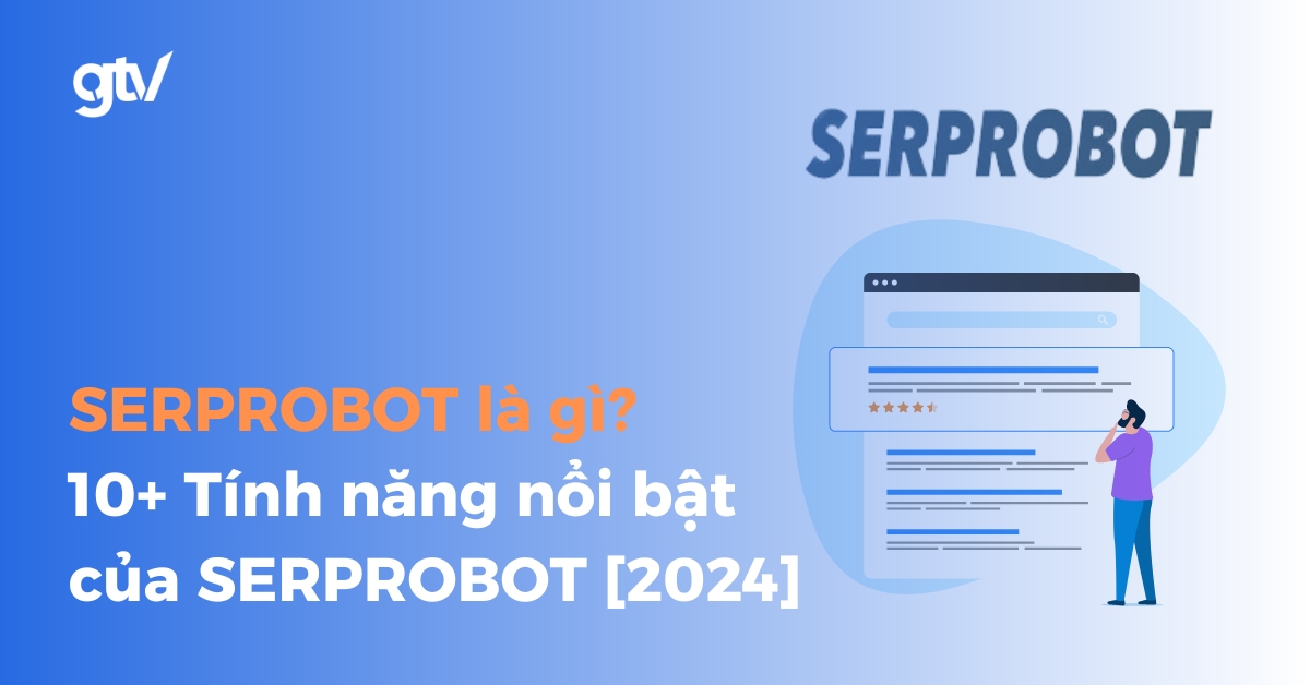 serprobot-la-gi