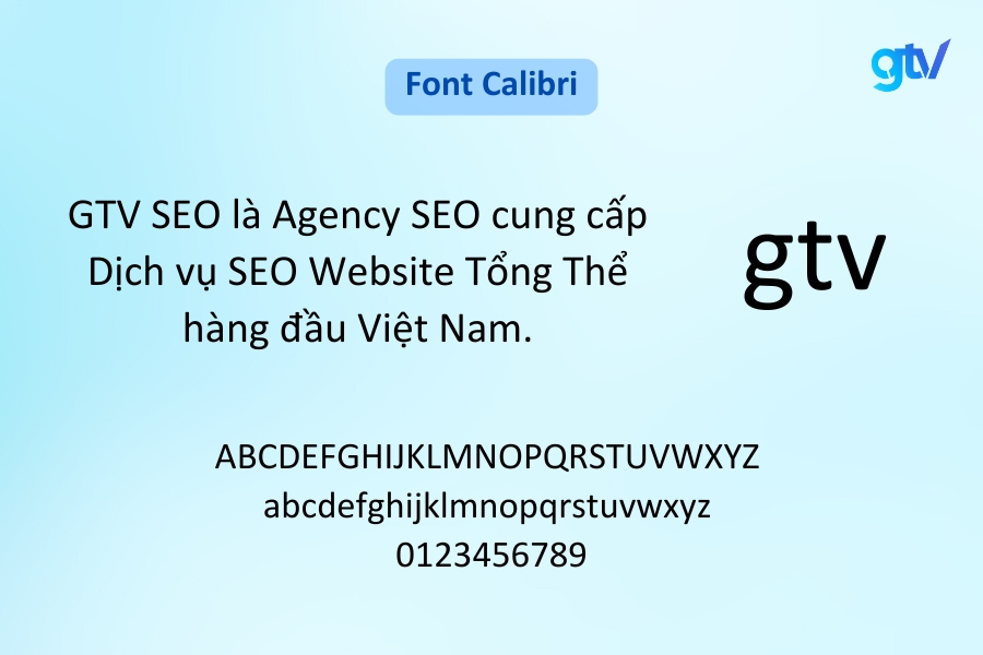 Font Calibri là font chữ hiện đại, mềm mại và dễ tiếp cận.