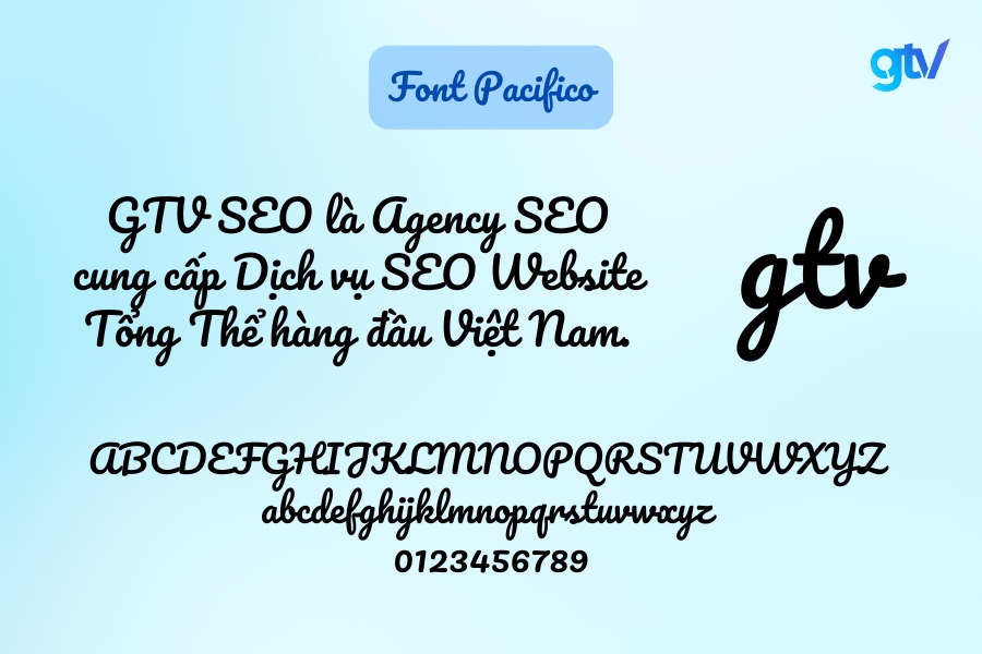 Font Pacifico là font chữ vui tươi, thân thiện và nghệ thuật.